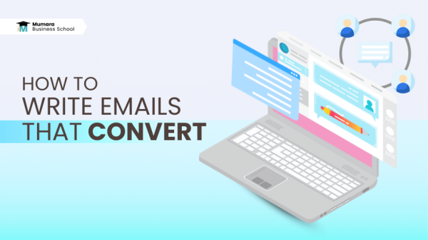 How to Write Emails That Convert – 10 Best Practices