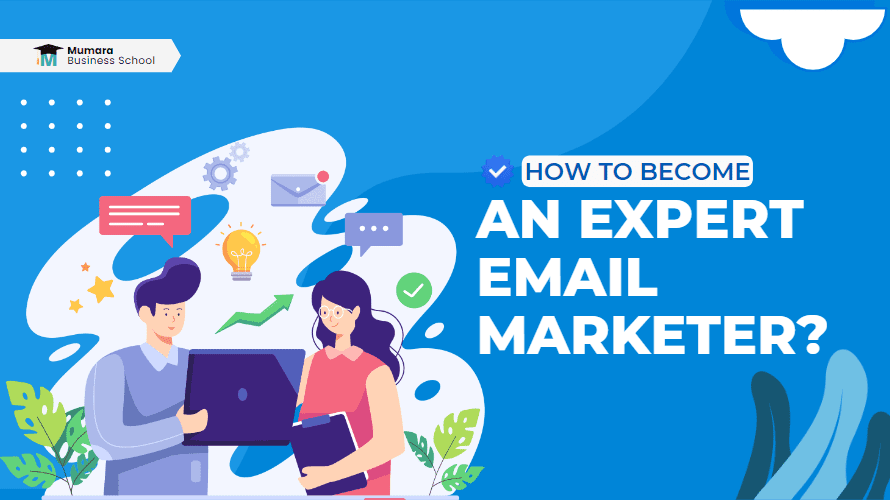 expert email marketer | Mumara