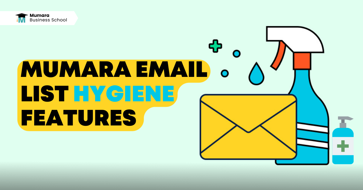 Hygiene Feature Mumara Email List Hygiene Features You Need to Know - Mumara